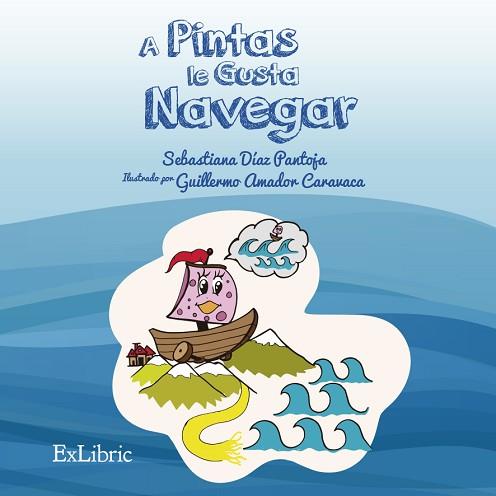 A PINTAS LE GUSTA NAVEGAR | PODI74270 | DÍAZ PANTOJA  SEBASTIANA | Llibres Parcir | Llibreria Parcir | Llibreria online de Manresa | Comprar llibres en català i castellà online