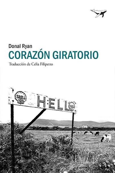 CORAZÓN GIRATORIO | 9788494850134 | RYAN, DONAL | Llibres Parcir | Llibreria Parcir | Llibreria online de Manresa | Comprar llibres en català i castellà online