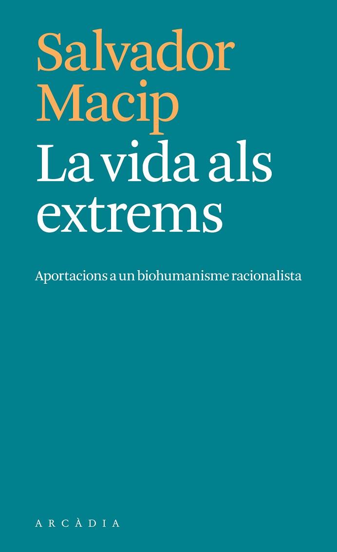 LA VIDA ALS EXTREMS | 9788412876604 | MACIP, SALVADOR | Llibres Parcir | Librería Parcir | Librería online de Manresa | Comprar libros en catalán y castellano online