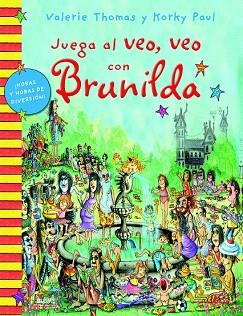 JUEGA AL VEO VEO CON BRUNILDA (A4.TELA) | 9788498017472 | THOMAS, VALERIE/PAUL, KORKY | Llibres Parcir | Llibreria Parcir | Llibreria online de Manresa | Comprar llibres en català i castellà online