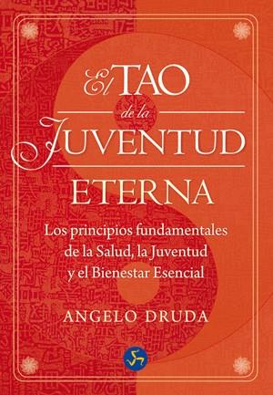 Tao de la juventud eterna, El | 9788495973818 | Druda, Angelo | Llibres Parcir | Llibreria Parcir | Llibreria online de Manresa | Comprar llibres en català i castellà online