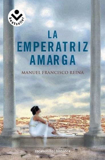 EMPERATRIZ AMARGA roca bolsillo | 9788492833337 | REINA MANUEL FRANCISCO | Llibres Parcir | Llibreria Parcir | Llibreria online de Manresa | Comprar llibres en català i castellà online