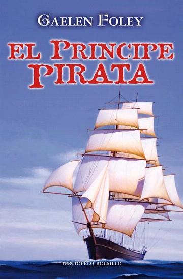 EL PRINCIPE PIRATA bolsillo | 9788492617319 | FOLEY G | Llibres Parcir | Llibreria Parcir | Llibreria online de Manresa | Comprar llibres en català i castellà online