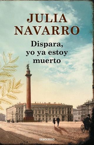 DISPARA, YO YA ESTOY MUERTO | 9788490625774 | NAVARRO,JULIA | Llibres Parcir | Llibreria Parcir | Llibreria online de Manresa | Comprar llibres en català i castellà online