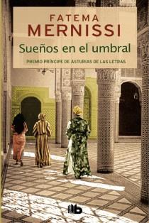 SUEÑOS EN EL UMBRAL. MEMORIAS DE UNA NIÑA DEL HARÉN | 9788498728552 | MERNISSI, FATEMA | Llibres Parcir | Llibreria Parcir | Llibreria online de Manresa | Comprar llibres en català i castellà online