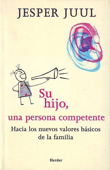 SU HIJO UNA PERSONA COMPETENTE | 9788425422690 | JUUL | Llibres Parcir | Librería Parcir | Librería online de Manresa | Comprar libros en catalán y castellano online