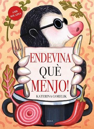 ENDEVINA QUÈ MENJO! | 9788447950669 | GORELIK, KATERINA | Llibres Parcir | Llibreria Parcir | Llibreria online de Manresa | Comprar llibres en català i castellà online