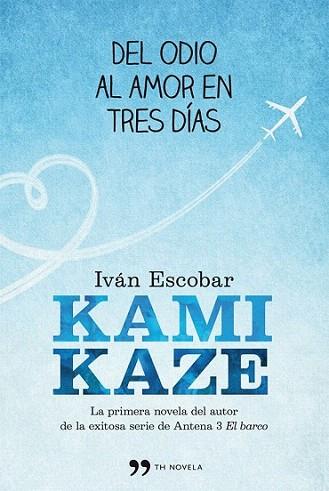 Kamikaze | 9788499981536 | Iván Escobar | Llibres Parcir | Llibreria Parcir | Llibreria online de Manresa | Comprar llibres en català i castellà online