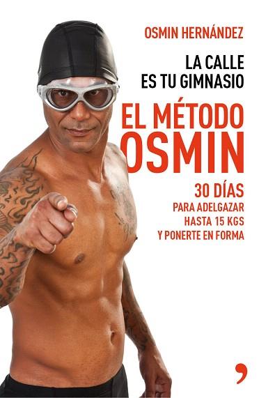 EL MÉTODO OSMIN | 9788499983806 | OSMIN HERNÁNDEZ | Llibres Parcir | Llibreria Parcir | Llibreria online de Manresa | Comprar llibres en català i castellà online