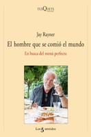 EL HOMBRE QUE SE COMIO EL MUNDO EN BUSCA MENU PERFECTO | 9788483833391 | JAY RAYNER | Llibres Parcir | Llibreria Parcir | Llibreria online de Manresa | Comprar llibres en català i castellà online