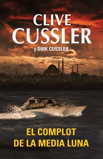 EL COMPLOT DE LA MEDIA LUNA | 9788401339738 | CUSSLER CLIVE | Llibres Parcir | Llibreria Parcir | Llibreria online de Manresa | Comprar llibres en català i castellà online