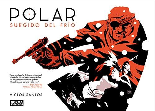 POLAR : SURGIDO DEL FRIO | 9788467918663 | SANTOS,VICTOR | Llibres Parcir | Llibreria Parcir | Llibreria online de Manresa | Comprar llibres en català i castellà online