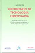 DICCIONARI TECNOLOGIA FERROVIARIA glosario terminos ferrovi | 9788479786960 | LEON MARIO | Llibres Parcir | Llibreria Parcir | Llibreria online de Manresa | Comprar llibres en català i castellà online