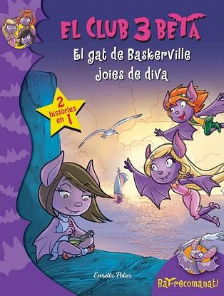 EL CLUB 3 BETA Nº2 EL GAT DE BASKERVILLE / JOIES DE DIVA | 9788490576120 | ROBERTO PAVANELLO | Llibres Parcir | Llibreria Parcir | Llibreria online de Manresa | Comprar llibres en català i castellà online