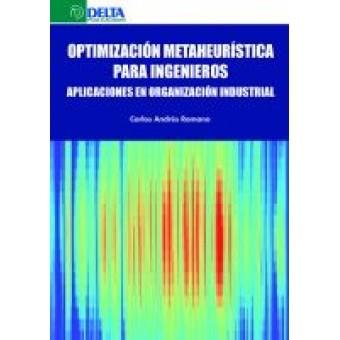 OPTIMIZACIÓN METAHEURÍSTICA PARA INGENIEROS | 9788416383849 | ANDRéS ROMANO, CARLOS | Llibres Parcir | Llibreria Parcir | Llibreria online de Manresa | Comprar llibres en català i castellà online