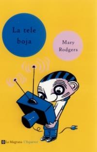 TELE BOJA | 9788482643403 | RODGERS | Llibres Parcir | Llibreria Parcir | Llibreria online de Manresa | Comprar llibres en català i castellà online