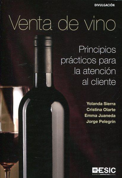 VENTA DE VINO | 9788417024390 | SIERRA MURILLO, YOLANDA/OLARTE PASCUAL, CRISTINA/JUANEDA AYENSA, EMMA/PELEGRÍN BORONDO, JORGE | Llibres Parcir | Llibreria Parcir | Llibreria online de Manresa | Comprar llibres en català i castellà online