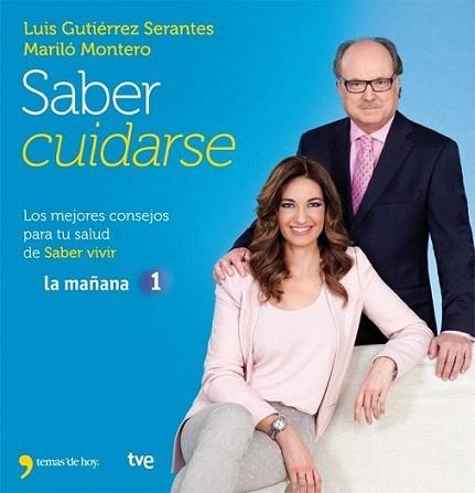 Saber cuidarse | 9788499981840 | Mariló Montero/Luis Gutiérrez | Llibres Parcir | Llibreria Parcir | Llibreria online de Manresa | Comprar llibres en català i castellà online