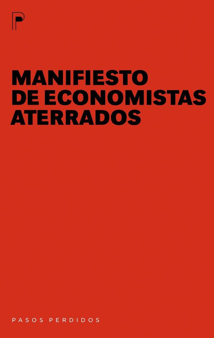 MANIFIESTO DE ECONOMISTAS ATERRADOS | 9788492979110 | COL PASOS PERDIDOS | Llibres Parcir | Llibreria Parcir | Llibreria online de Manresa | Comprar llibres en català i castellà online