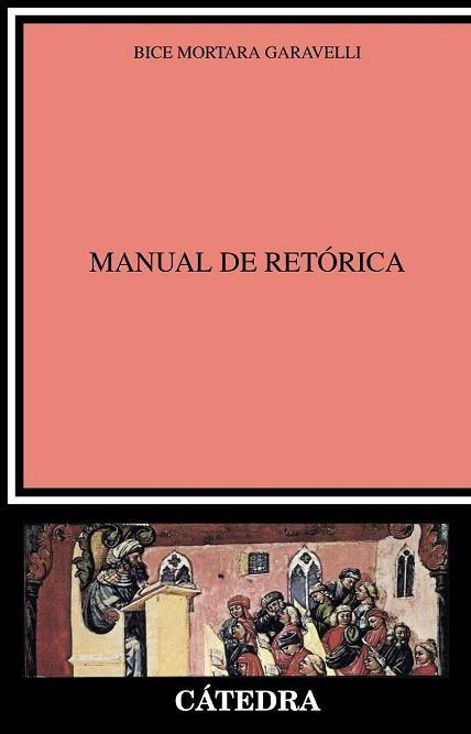 MANUAL DE RETÓRICA | 9788437633930 | MORTARA GARAVELLI, BICE | Llibres Parcir | Llibreria Parcir | Llibreria online de Manresa | Comprar llibres en català i castellà online