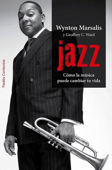 Jazz | 9788449327971 | Wynton Marsalis/Geoffrey C. Ward | Llibres Parcir | Llibreria Parcir | Llibreria online de Manresa | Comprar llibres en català i castellà online