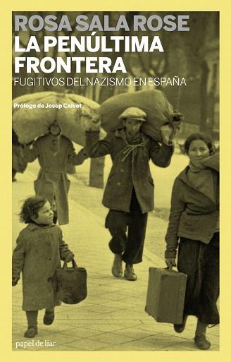 LA PENULTIMA FRONTERA fugitivos del nazismo en España | 9788499420820 | ROSA SALA ROSE | Llibres Parcir | Llibreria Parcir | Llibreria online de Manresa | Comprar llibres en català i castellà online