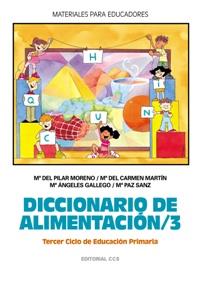 DICCIONARIO DE ALIMENTACION 3 | 9788483165591 | MORENO M DEL PILAR | Llibres Parcir | Llibreria Parcir | Llibreria online de Manresa | Comprar llibres en català i castellà online