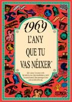 1969 L'any que tu vas néixer | 9788488907547 | Collado Bascompte, Rosa | Llibres Parcir | Llibreria Parcir | Llibreria online de Manresa | Comprar llibres en català i castellà online