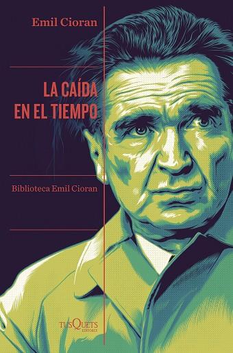 LA CAÍDA EN EL TIEMPO | 9788411072359 | CIORAN, EMIL | Llibres Parcir | Llibreria Parcir | Llibreria online de Manresa | Comprar llibres en català i castellà online