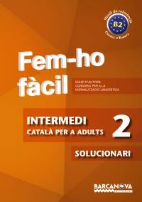 SOLUCIONARI INTERMEDI 2 FEM-HO FACIL CATALA ADULTS | 9788448928490 | Llibres Parcir | Librería Parcir | Librería online de Manresa | Comprar libros en catalán y castellano online