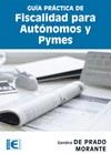 Guía práctica de Fiscalidad para Autónomos y PYMES | 9788499641416 | DE PRADO MORANTE, Sra. Sandra R. | Llibres Parcir | Llibreria Parcir | Llibreria online de Manresa | Comprar llibres en català i castellà online