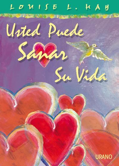 USTED PUEDE SANAR SU VIDA -COLOR- | 9788479538521 | HAY, LOUISE | Llibres Parcir | Llibreria Parcir | Llibreria online de Manresa | Comprar llibres en català i castellà online