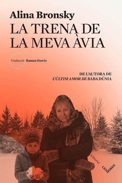 LA TRENA DE LA MEVA ÀVIA | 9788412398144 | BRONSKY, ALINA | Llibres Parcir | Librería Parcir | Librería online de Manresa | Comprar libros en catalán y castellano online