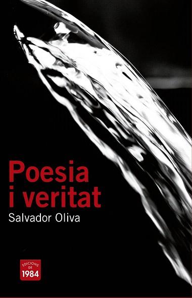 POESIA I VERITAT | 9788415835523 | OLIVA LLINÀS, SALVADOR | Llibres Parcir | Llibreria Parcir | Llibreria online de Manresa | Comprar llibres en català i castellà online