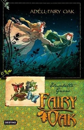 ADEU FAIRY OAK Fairiy Oak 4 | 9788499322933 | ELISABETTA GNONE | Llibres Parcir | Llibreria Parcir | Llibreria online de Manresa | Comprar llibres en català i castellà online