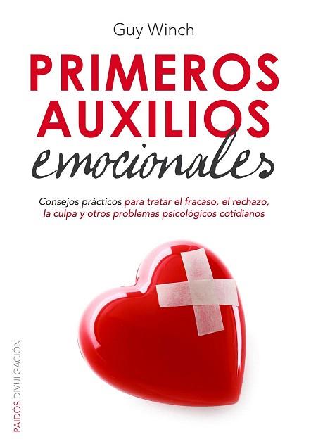 PRIMEROS AUXILIOS EMOCIONALES | 9788449330438 | GUY WINCH | Llibres Parcir | Llibreria Parcir | Llibreria online de Manresa | Comprar llibres en català i castellà online