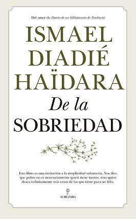 DE LA SOBRIEDAD | 9788418205200 | DIADIÉ HAIDARA, ISMAEL | Llibres Parcir | Llibreria Parcir | Llibreria online de Manresa | Comprar llibres en català i castellà online