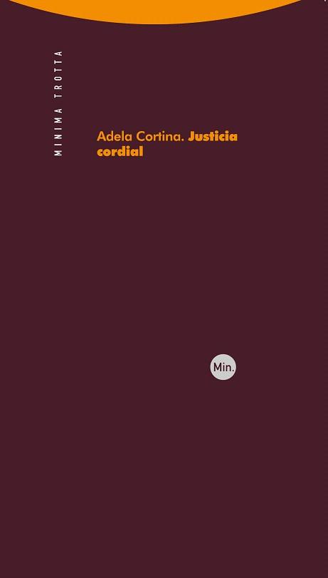 JUSTICIA CORDIAL | 9788498791419 | CORTINA, ADELA | Llibres Parcir | Llibreria Parcir | Llibreria online de Manresa | Comprar llibres en català i castellà online