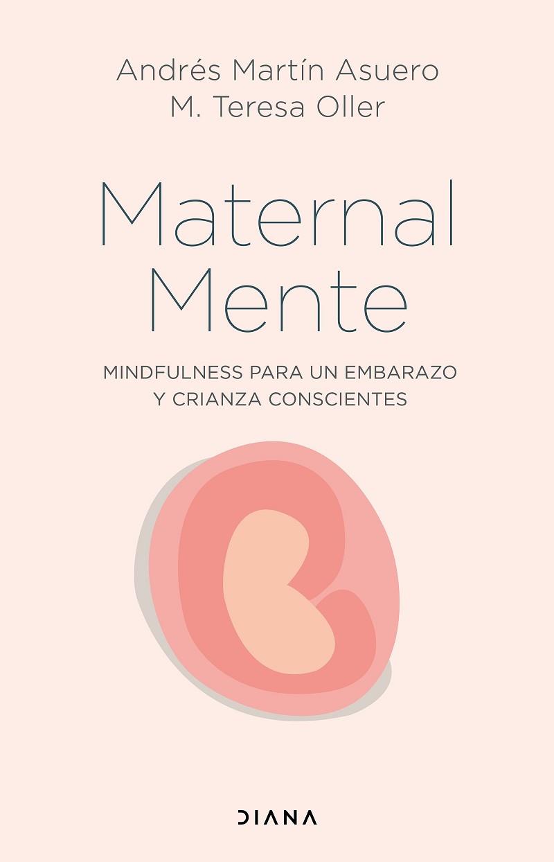 MATERNALMENTE | 9788418118746 | MARTÍN ASUERO, ANDRÉS/OLLER, M. TERESA | Llibres Parcir | Llibreria Parcir | Llibreria online de Manresa | Comprar llibres en català i castellà online