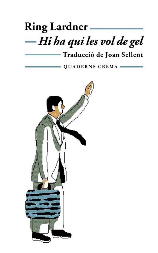 HI HA QUI LES VOL DE GEL | 9788477273110 | LARDNER | Llibres Parcir | Llibreria Parcir | Llibreria online de Manresa | Comprar llibres en català i castellà online