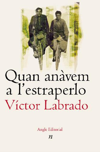 QUAN ANAVEM A L ESTRAPERLO | 9788496103467 | LABRADO VICTOR | Llibres Parcir | Llibreria Parcir | Llibreria online de Manresa | Comprar llibres en català i castellà online