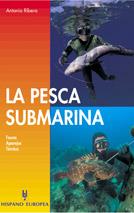 LA PESCA SUBMARINA | 9788425503207 | RIBERA | Llibres Parcir | Llibreria Parcir | Llibreria online de Manresa | Comprar llibres en català i castellà online