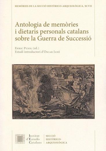 ANTOLOGIA DE MEMÒRIES I DIETARIS PERSONALS CATALANS SOBRE LA GUERRA DE SUCCESSIÓ | 9788499652214 | Llibres Parcir | Llibreria Parcir | Llibreria online de Manresa | Comprar llibres en català i castellà online