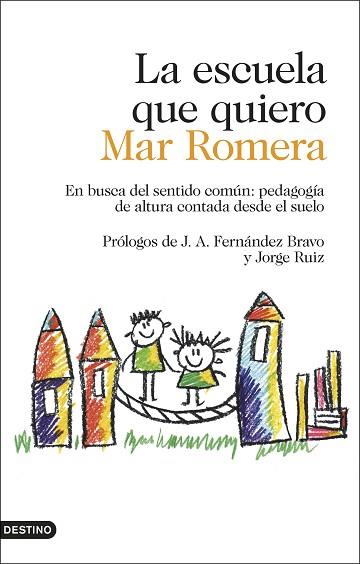 LA ESCUELA QUE QUIERO | 9788423354887 | ROMERA, MAR | Llibres Parcir | Llibreria Parcir | Llibreria online de Manresa | Comprar llibres en català i castellà online