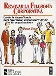 RENOVAR LA FILOSOFIA CORPORATIVA | 9788480044677 | ZOHAR DANAH | Llibres Parcir | Llibreria Parcir | Llibreria online de Manresa | Comprar llibres en català i castellà online