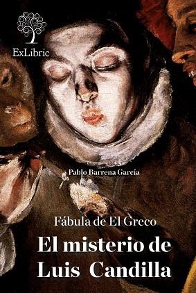 FÁBULA DE EL GRECO. EL MISTERIO DE LUIS CANDILLA | PODI27193 | AGENCIA ENLACEDITOR /BARRENA GARCÍA  PABLO | Llibres Parcir | Llibreria Parcir | Llibreria online de Manresa | Comprar llibres en català i castellà online