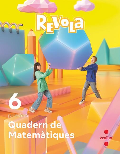 QUADERN DE MATEMÀTIQUES. 6 PRIMÀRIA. REVOLA. CRUILLA | 9788466154765 | EQUIPO EDITORIAL CRUÏLLA, | Llibres Parcir | Llibreria Parcir | Llibreria online de Manresa | Comprar llibres en català i castellà online