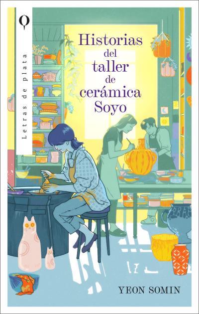 HISTORIAS DEL TALLER DE CERÁMICA SOYO | 9788492919758 | YEON, SOMIN | Llibres Parcir | Llibreria Parcir | Llibreria online de Manresa | Comprar llibres en català i castellà online