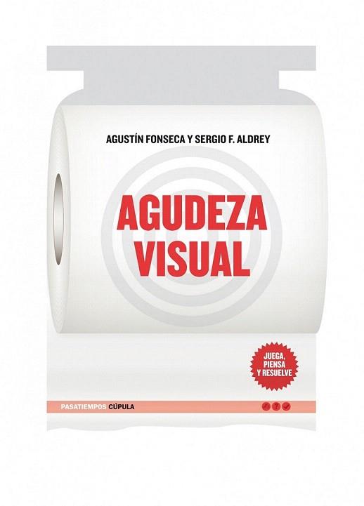 AGUDEZA VISUAL juega piensa y resuelve | 9788448068035 | AGUSTIN FONSECA SERGIO F ALDREY | Llibres Parcir | Llibreria Parcir | Llibreria online de Manresa | Comprar llibres en català i castellà online