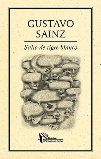 SALTO DE TIGRE BLANCO | PODI28022 | SAINZ  GUSTAVO | Llibres Parcir | Llibreria Parcir | Llibreria online de Manresa | Comprar llibres en català i castellà online